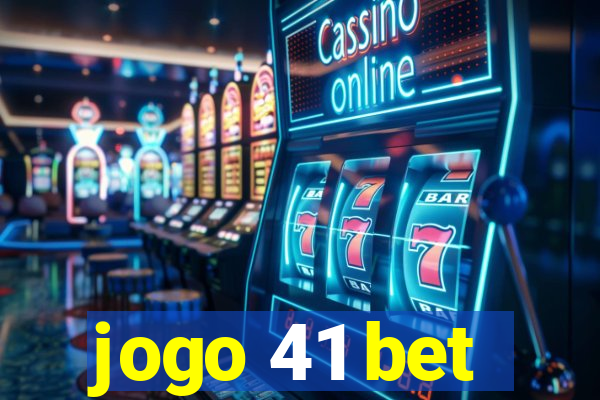 jogo 41 bet